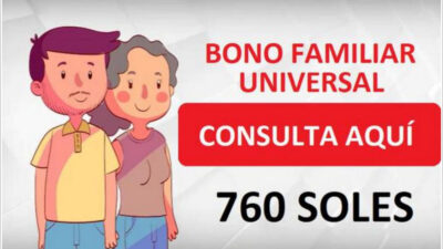 Segundo bono universal: conoce las fechas para cobrar el segundo subsidio de 760 soles